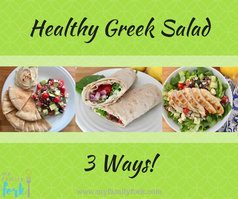 Healthy Greek Salad 3 Ways