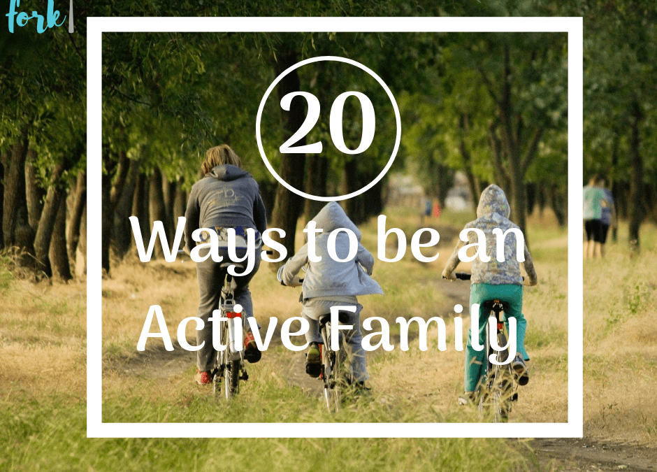 20 Ways to Be an Active Family